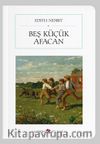 Beş Küçük Afacan (Cep Boy) (Tam Metin)