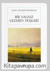 Bir Yalnız Gezerin Düşleri (Cep Boy) (Tam Metin)
