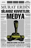 Silahsız Kuvvetler Medya & Darbeler Basınının Ayak Sesleri