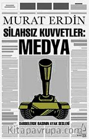 Silahsız Kuvvetler Medya <br /> Darbeler Basınının Ayak Sesleri