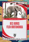 Beş Kuruş Filin Hortumunda