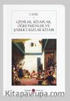 Giysiler, Kitaplar Öğretmenler ve Şarkıcı Kızlar Kitabı (Cep Boy) (Tam Metin)