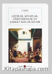 Giysiler, Kitaplar Öğretmenler ve Şarkıcı Kızlar Kitabı (Cep Boy) (Tam Metin)