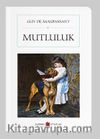 Mutluluk (Cep Boy) (Tam Metin)