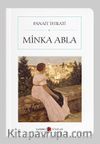 Minka Abla (Cep Boy) (Tam Metin)