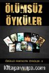 Ölümsüz Öyküler 2