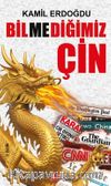Bilmediğimiz Çin 
