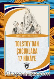 Tolstoy'dan Çocuklara 17 Hikaye