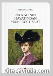 Bir Kadının Hayatından Yirmi Dört Saat (Cep Boy) (Tam Metin)