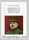 Erzurum ve Erzincan’ın Kurtuluşu (Cep Boy) (Tam Metin)