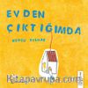 Evden Çıktığımda