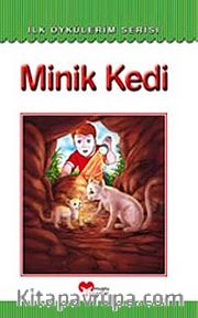 Minik Kedi / İlk Öykülerim Serisi