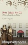Bree Sokağı No 122 & Afrika'ya Hayat Veren Türkler