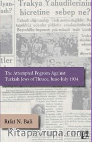 The Attempted Pogrom Against Turkish Jews of Thrace June-July 1934