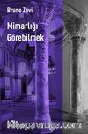 Mimarlığı Görebilmek