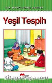 Yeşil Tesbihi / İlk Öykülerim Serisi
