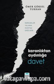 Karanlıktan Aydınlığa Davet
