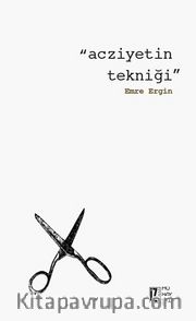 Acziyetin Tekniği