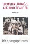 Geçmişten Günümüze Çukurköy’de Aileler