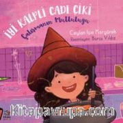 İyi Kalpli Cadı Çiki / Çalışmanın Mutluluğu