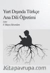 Yurt Dışında Türkçe Ana Dili Öğretimi