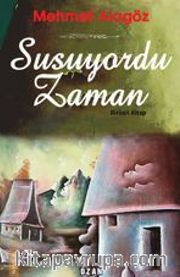 Susuyordu Zaman