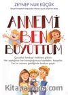 Annemi Ben Büyüttüm
