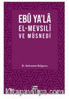 Ebu Ya’la El-Mevsılı ve Müsnedi