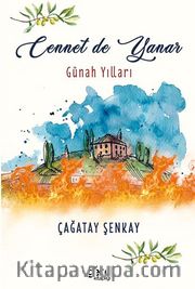 Cennet de Yanar / Günah Yılları