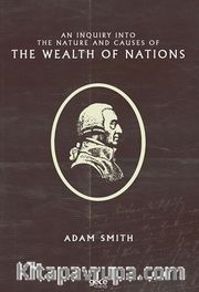 An Inquiry Into The Nature And Causes Of The Wealth Of Nations