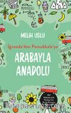İğneada’dan Pamukkale’ye Arabayla Anadolu
