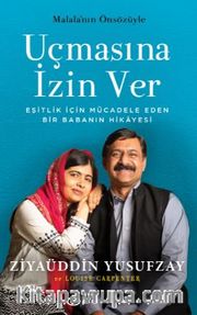 Uçmasına İzin Ver - Eşitlik İçin Mücadele Eden Bir Babanın Hikayesi 