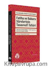 Kemalüddin Abdürrezzak Kaşani Fatiha ve Bakara Surelerinin Tasavvufi Tefsiri