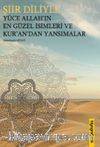 Şiir Diliyle Yüce Allah’ın En Güzel İsimleri ve Kur’an’dan Yansımalar