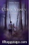 Çürük Vişne 5 - Veda