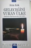 Geleceğini Vuran Ülke