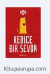 Kedice Bir Sevda