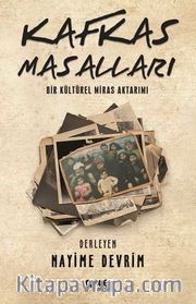 Kafkas Masalları / Bir Kültürel Miras Aktarımı