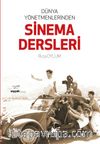 Dünya Yönetmenlerinden Sinema Dersleri