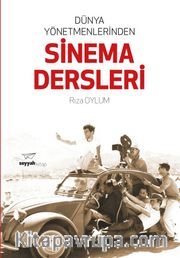 Dünya Yönetmenlerinden Sinema Dersleri