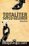Totaliter Soylu Gelenek