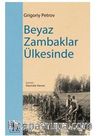Beyaz Zambaklar Ülkesinde