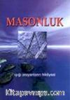 Masonluk & Işığı Arayanların Hikayesi