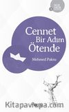 Cennet Bir Adım Ötende 
