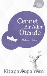 Cennet Bir Adım Ötende 