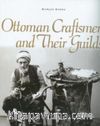 Ottoman Craftsmen and their Guilds