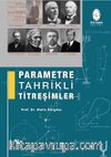 Parametre Tahrikli Titreşimler