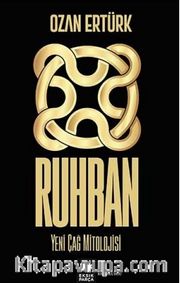 Ruhban / Yeni Çağ Mitolojisi