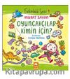 Oyuncakçılar Kimin İçin?
