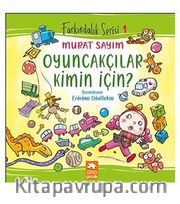 Oyuncakçılar Kimin İçin?